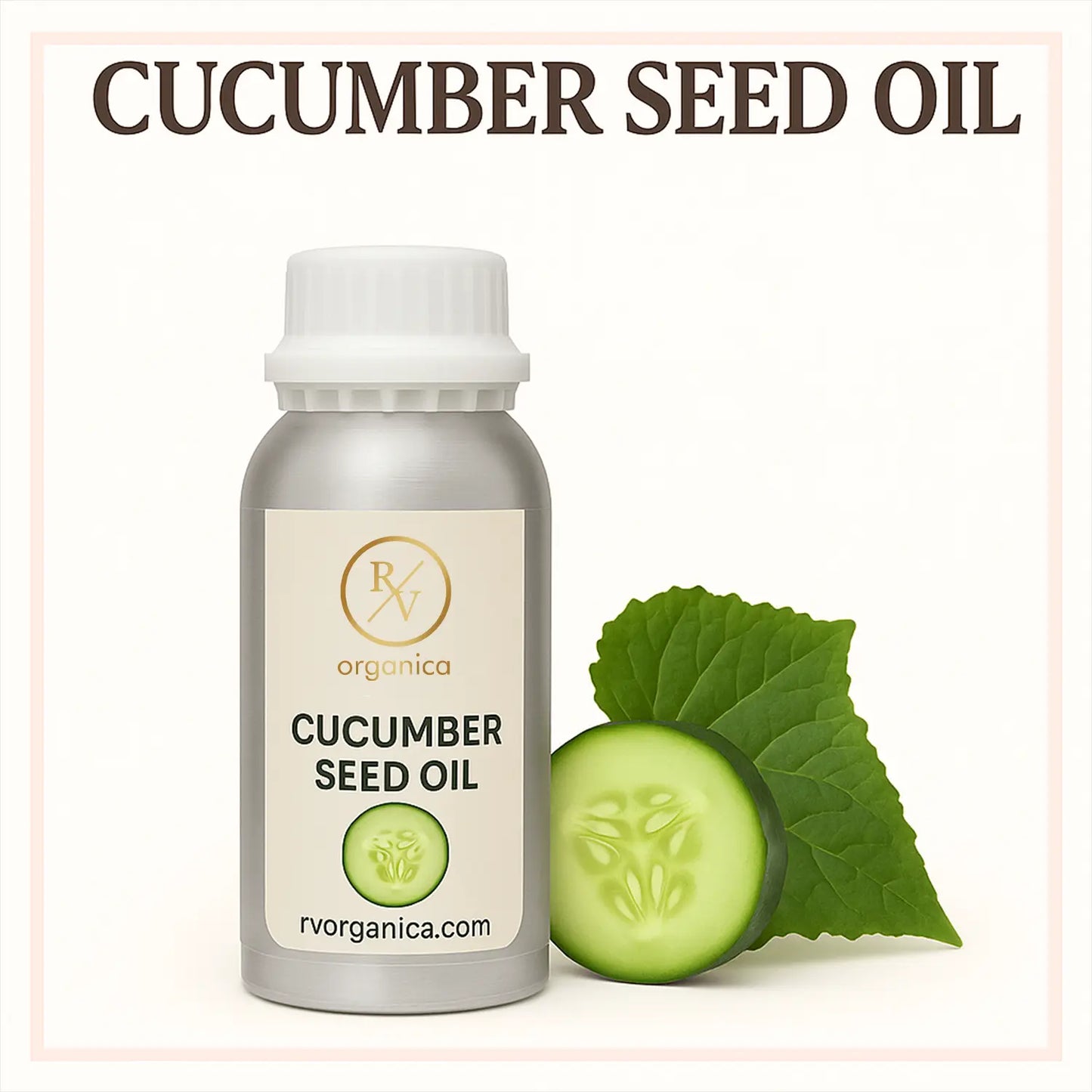 A bottle of Cucumber Seed Oil with a white cap, alongside a fresh cucumber and leaf. The label on the bottle reads 'CUCUMBER SEED OIL' and has a website address 'rvorganica.