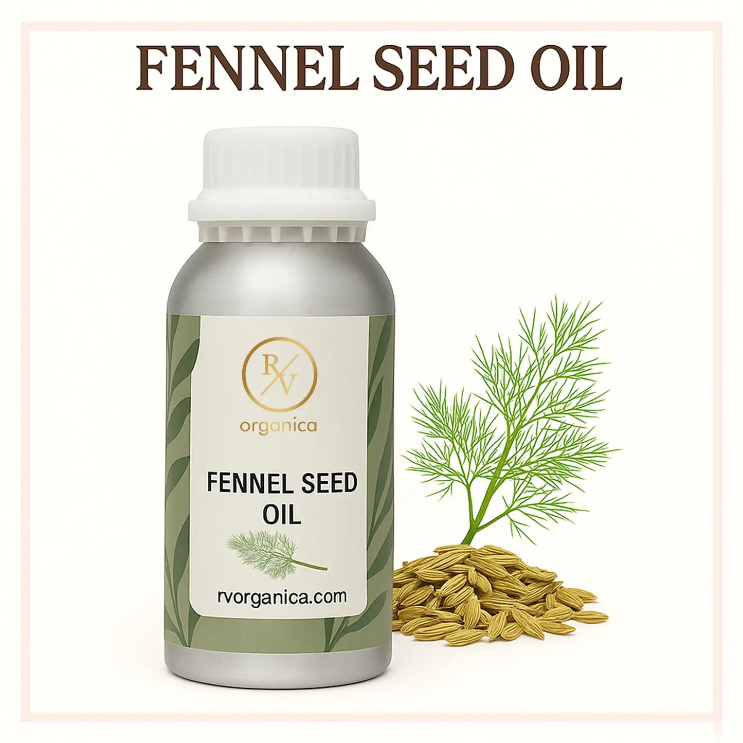 A bottle of Fennel Seed Oil with a white label, alongside a sprig of dill and a pile of fennel seeds.
