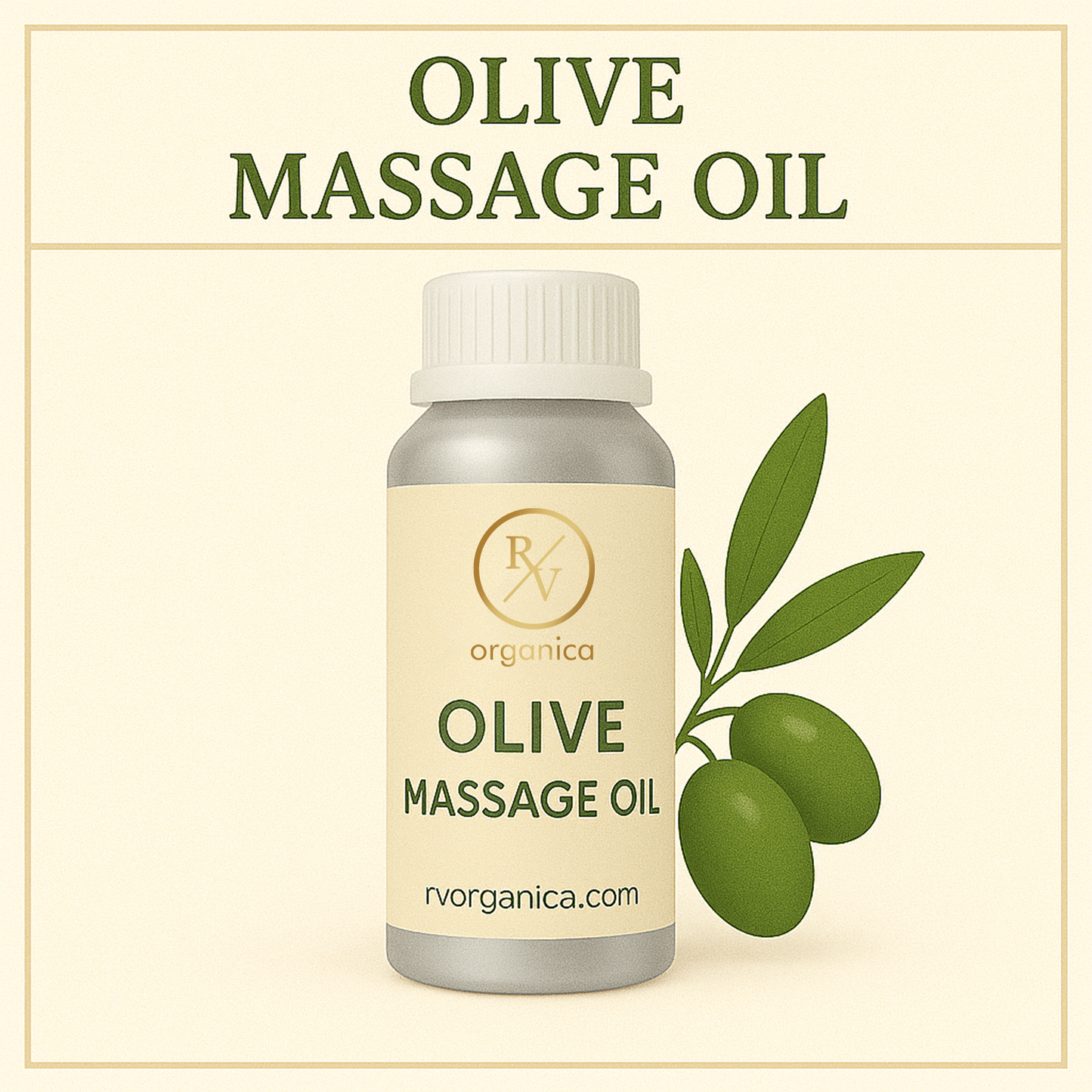 A bottle of Olive Massage Oil with a label that reads 'RV Organica OLIVE MASSAGE OIL' and has an image of an olive branch with green olives on it.