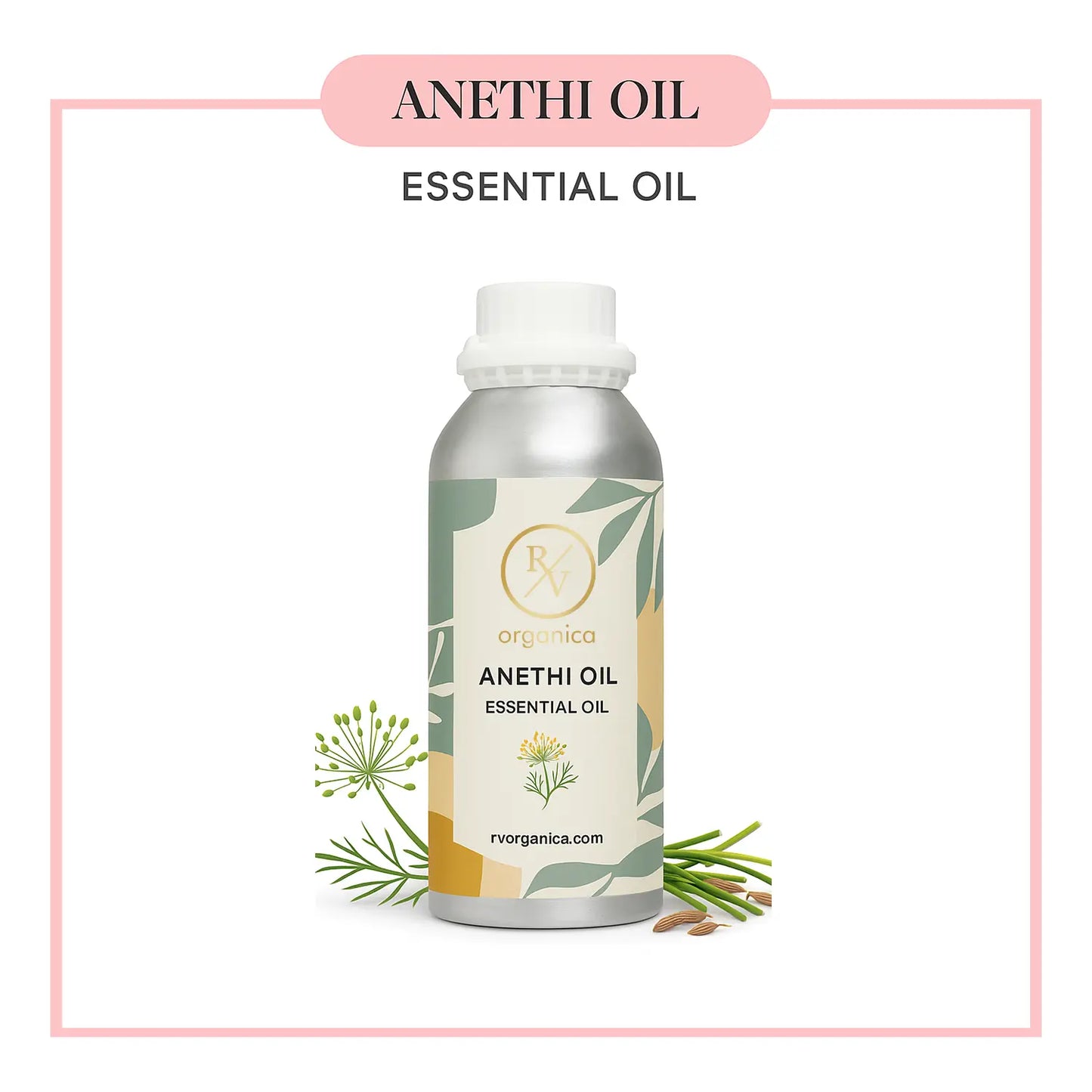 Pure Anethi Essential Oil for aromatherapy and skincare –RV Organica