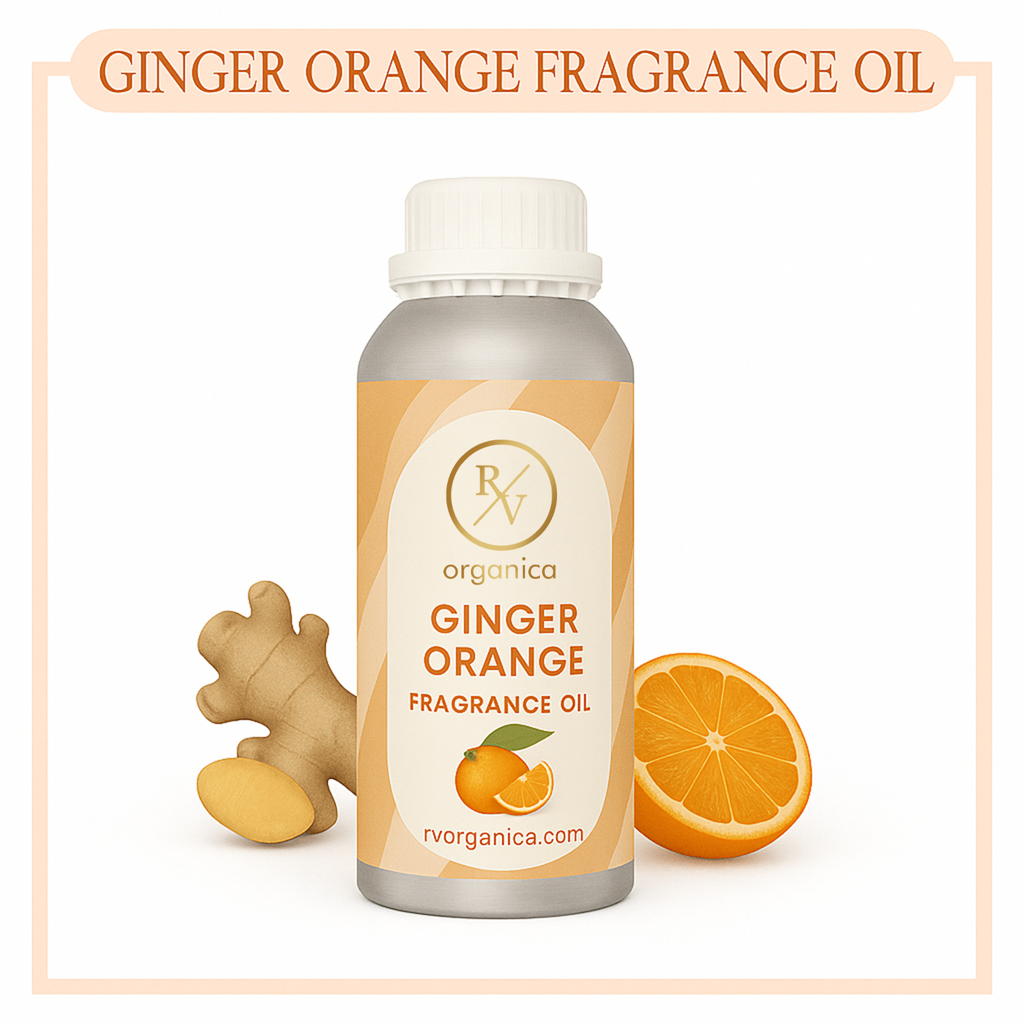Pure Ginger Orange Fragrance Oil – RV Organica