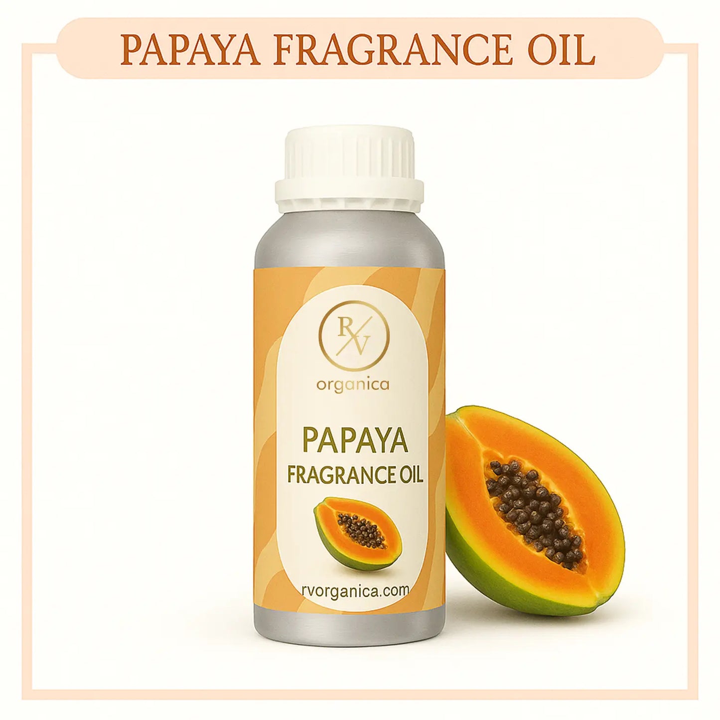 Pure Papaya Fragrance Oil – RV Organica