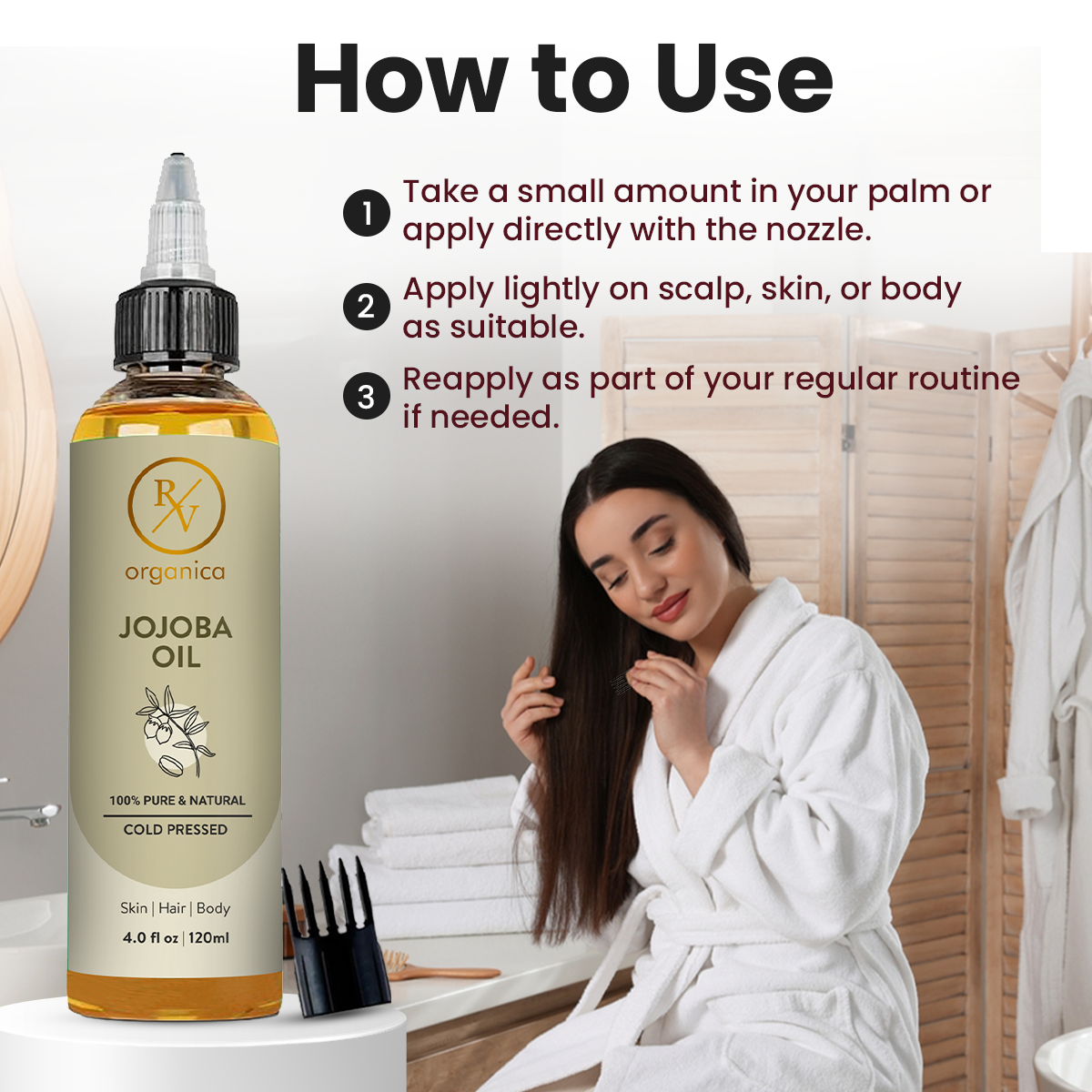 How to use RV Organica Jojoba Oil - apply with nozzle on scalp, skin or body as part of daily routine